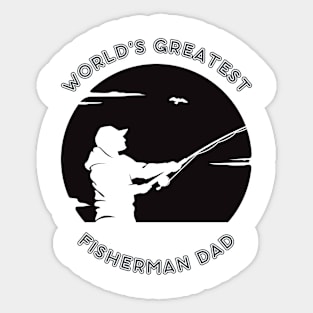 "World's Greatest Fisherman Dad" Simple Design T-Shirt Sticker